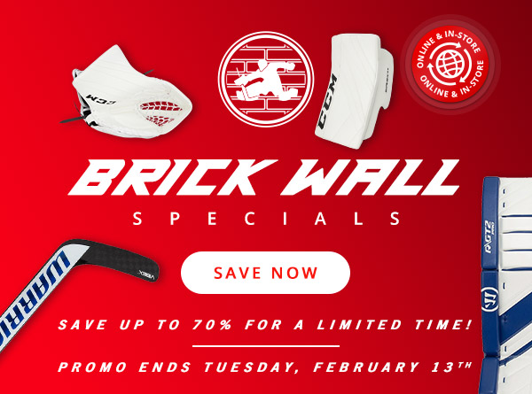 Brick Wall Specials - Stop Pucks and Save Bucks!