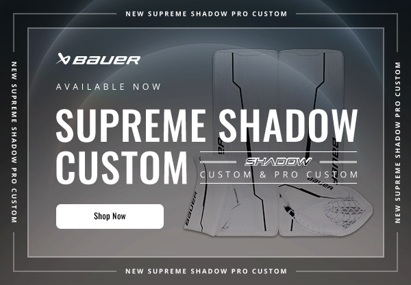 Bauer Supreme Shadow Custom Goalie Equipment