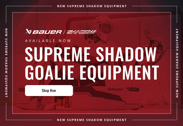 Bauer Supreme Shadow Goalie Equipment