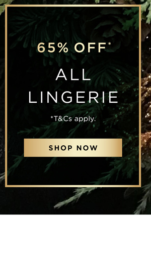 Shop 65% Off* All Lingerie