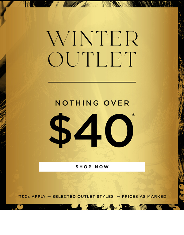 Winter Outlet | Nothing Over $40*