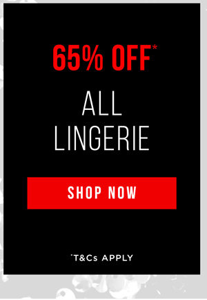 Shop 65% Off* All Lingerie