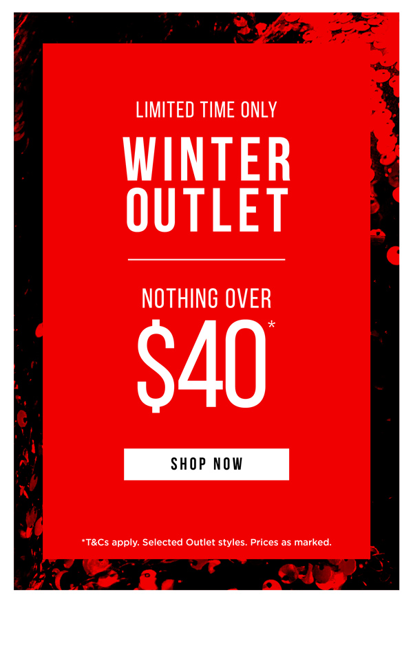 Winter Outlet | Nothing Over $40*