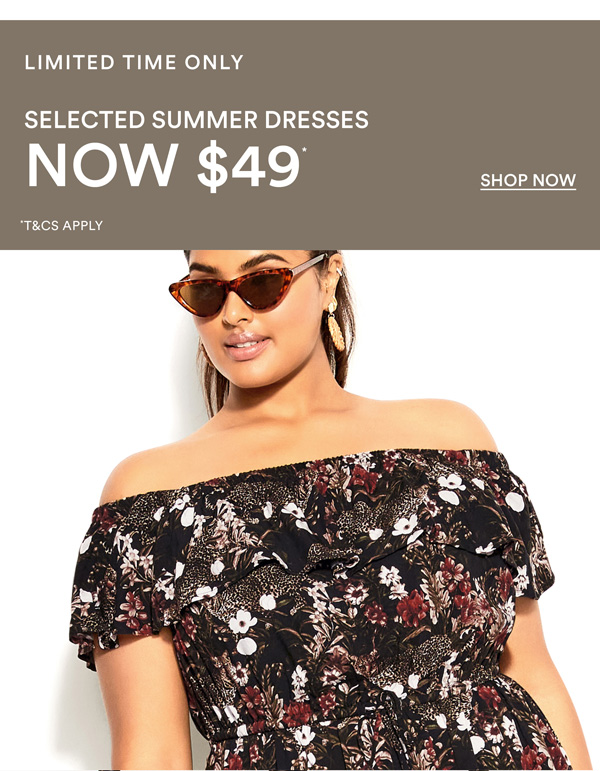 Shop Selected Dresses Now $49*