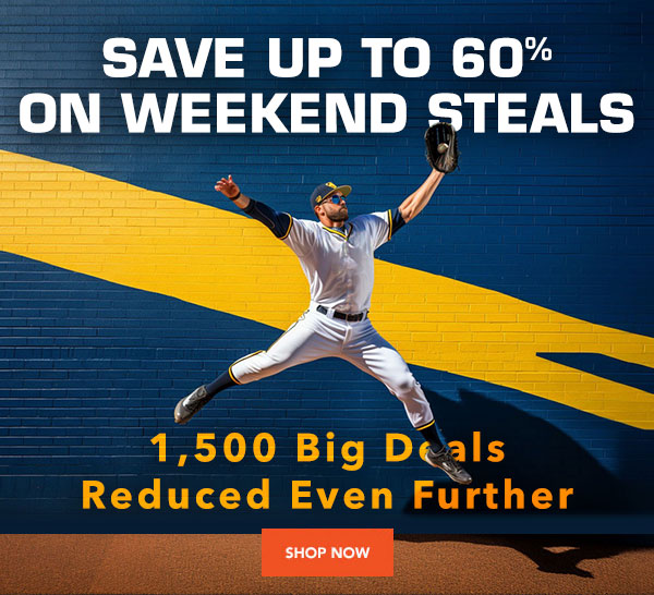 Final Hours For Weekend Steals - Baseball Savings