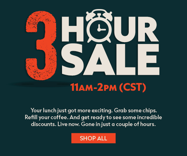 3 Hour Sale