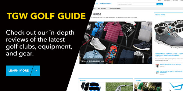  TGW GOLF GUIDE Check out our in-depth reviews of the latest golf clubs, equipment, and gear. LEARNMORE 