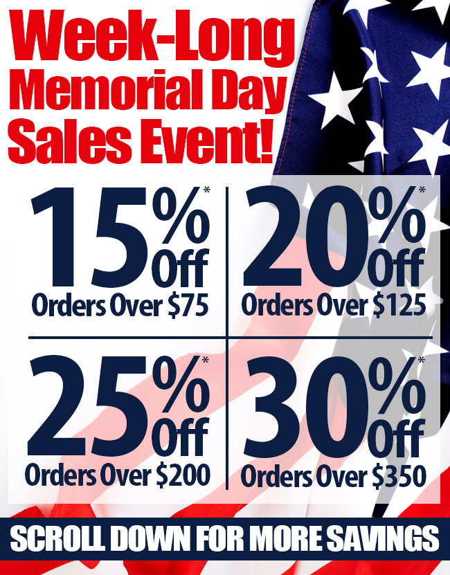 Week-Long Memorial Day Sales Event - 15% Off over $75, 20% Off Over $125, 25% Off Orders over $200, 30% Off Over $350 + Free Gift over $105 & Memorial Day Freebies With Select Items!
