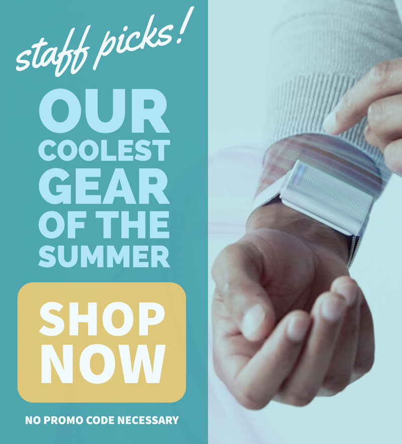 Our Coolest Gear of the Summer! Click to Shop Now!