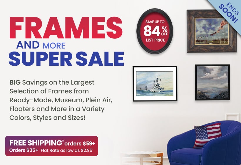 Shop Everything Framing Super Sale - Ends Soon