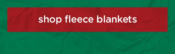 shop fleece blankets