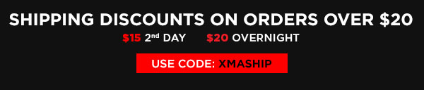 Shipping discounts on orders over $20: $15 2nd day, $20 overnight use code XMASHIP