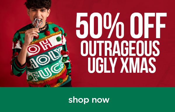 50% off outrageous ugly Xmas