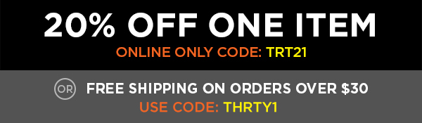 20% off 1 item code: TRT21 or free shipping on orders over $30 code: THRTY1
