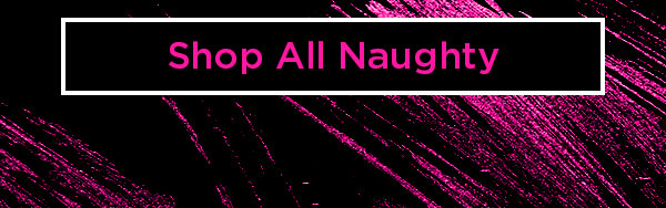 shop all naughty