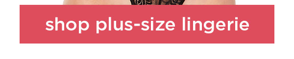 Shop Plus Size Lingerie