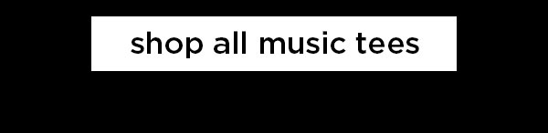 Shop All Music Tees