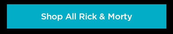 Shop All Rick & Morty
