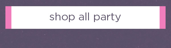 Shop All Party