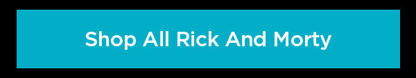 Shop All Rick & Morty