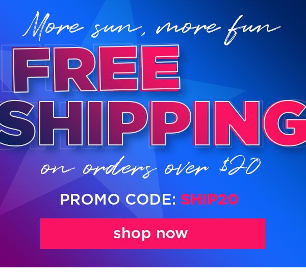 free shipping on orders over $20 promo code: SHIP20