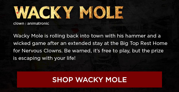 Shop Wacky Mole