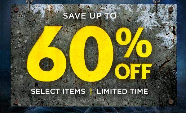 Save up to 60% Off Select items