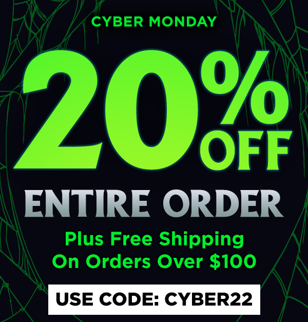 20% OFF your order Plus Free Shipping Over $100 Use Code: CYBER22 ENTIRE ORDER USE CODE: CYBER22 