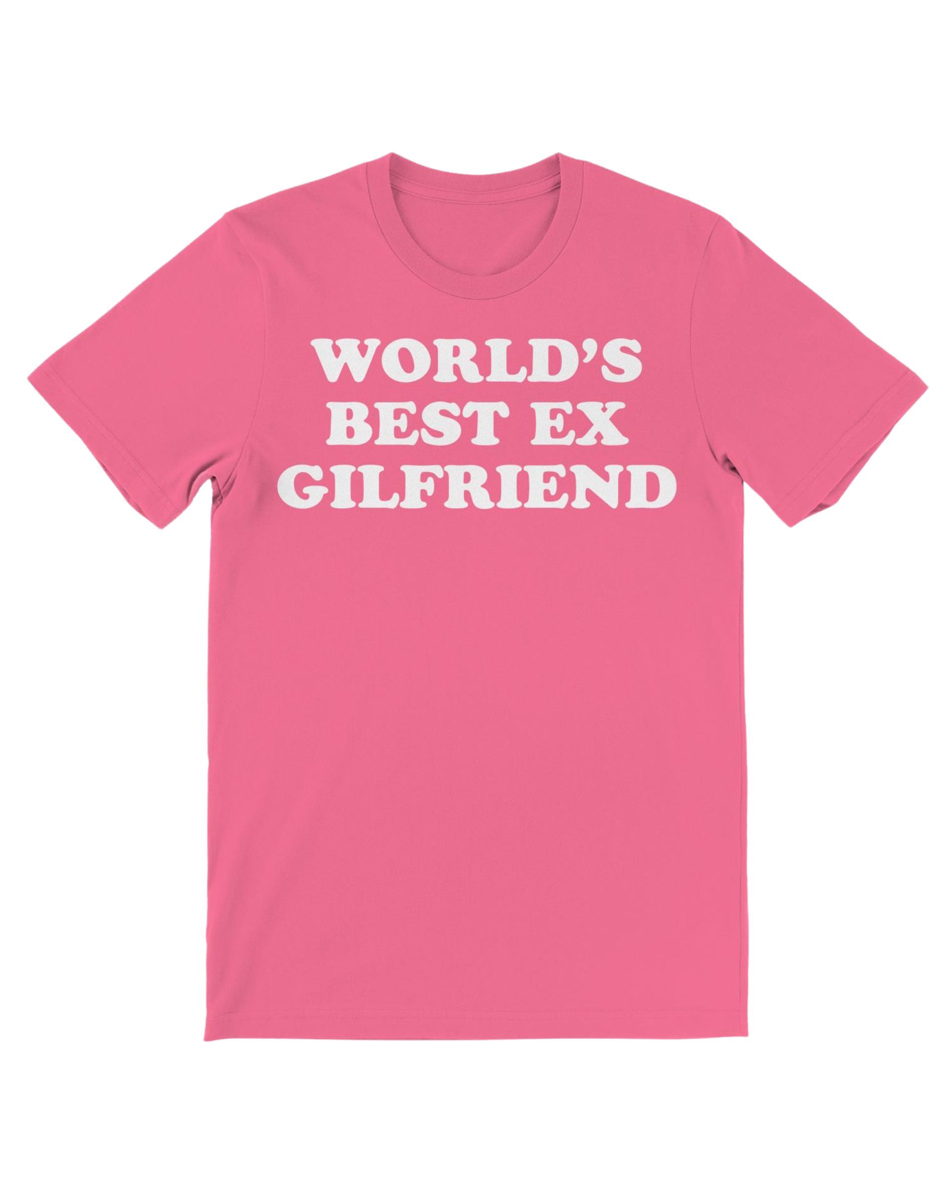 World's Best Ex-Gilfriend T Shirt - Danny Duncan