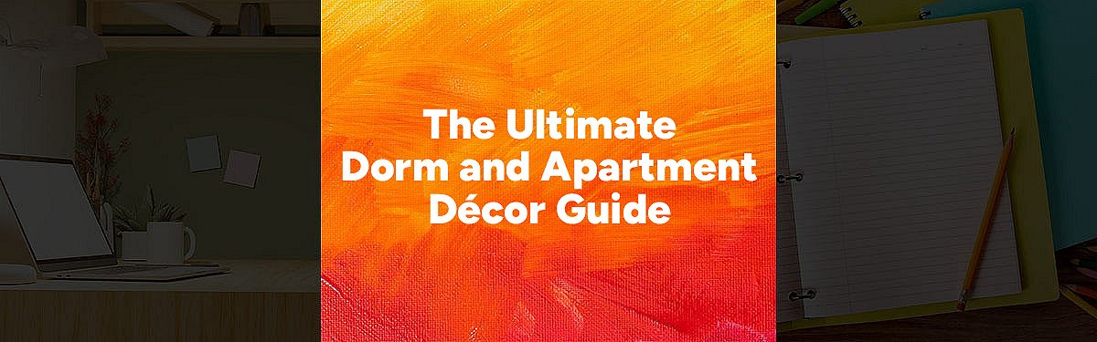 The Essential Dorm & Apartment Décor Guide