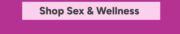 Shop Sex & Wellness