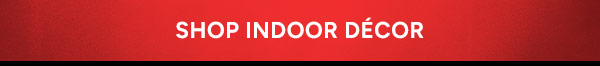 Shop Indoor Décor