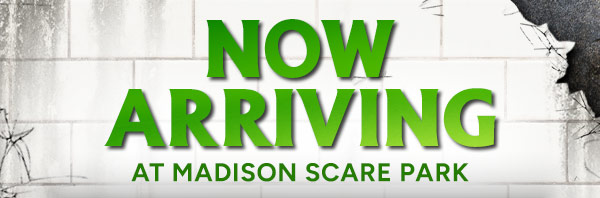 Now arriving at Madison Scare Park