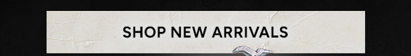 Shop New Arrivals