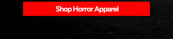 Shop Horror Apparel