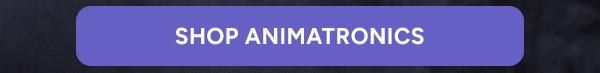 Shop Animatronics