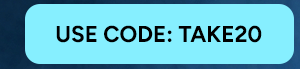 Use Code: TAKE20