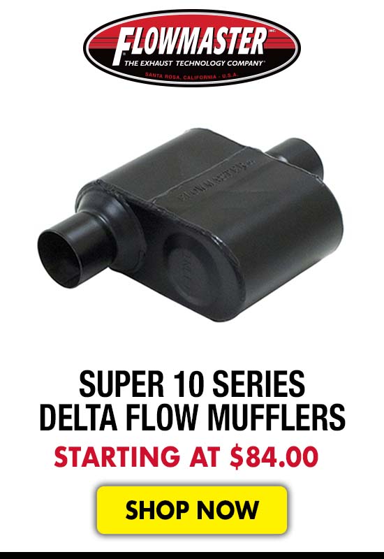 Flowmaster Super 10 Series Delta Flow Mufflers - Starting at $84.00