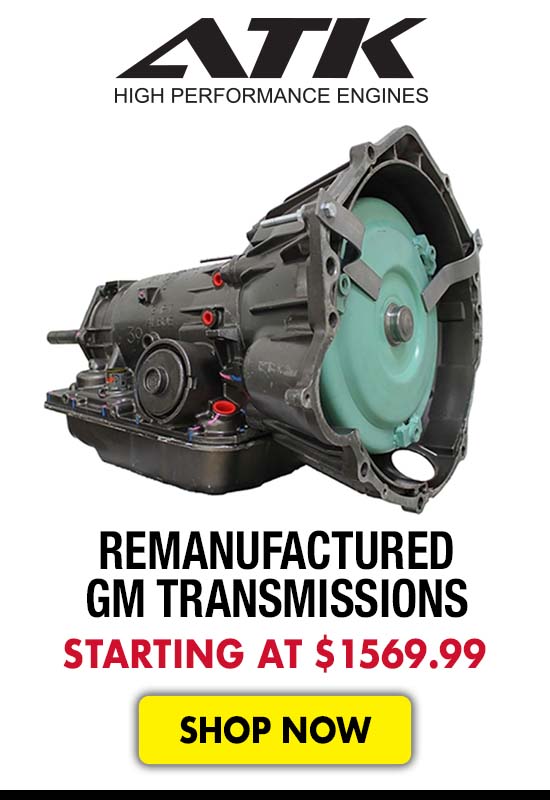 ATK Remanufactured GM Transmissions - Starting at $1,569.99