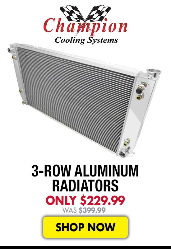 Champion Cooling Systems 3-Row Aluminum Radiators - Starting at $229.99