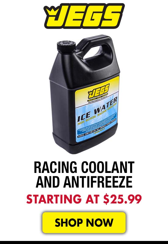 JEGS Racing Coolant and Antifreeze - Starting at $25.99