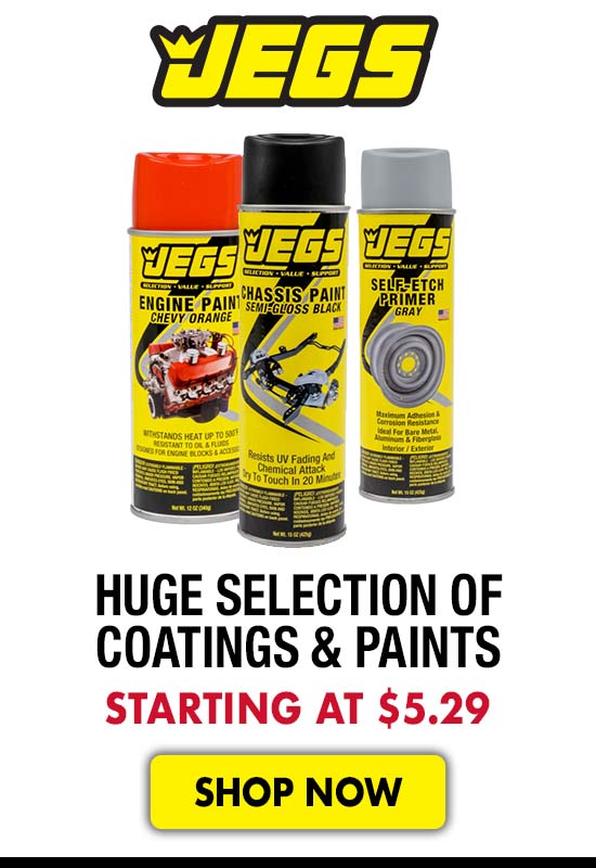JEGS Huge Selection of Coatings & Paints - Starting at $5.29