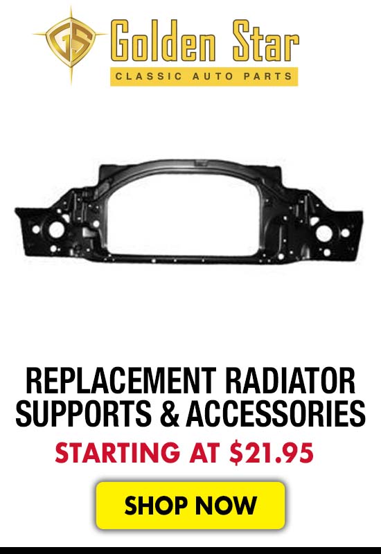 Golden Star Replacement Radiator Supports & Accessories - Starting at $21.95