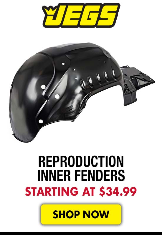 JEGS Reproduction Inner Fenders - Starting at $34.99