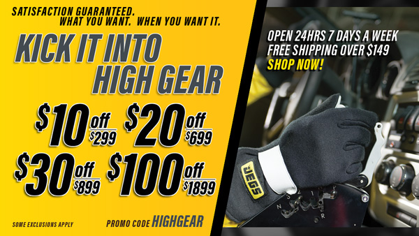 Save $10 Off $299, $20 Off $699, $30 Off $899, $100 Off $1,899 Orders - Promo Code: HIGHGEAR