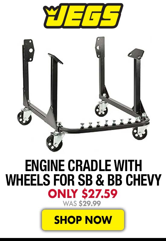 JEGS Engine Cradle with Wheels for SB & BB Chevy - Now $27.59 Was $29.99