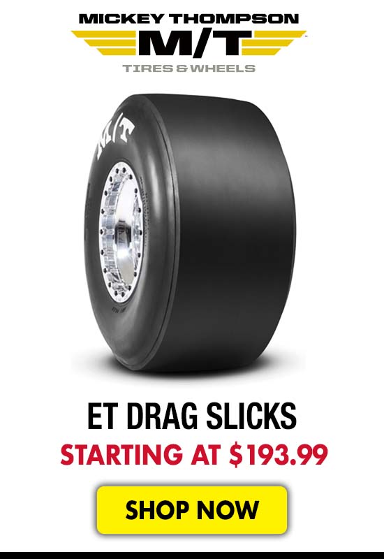 Mickey Thompson ET Drag Slicks - Starting at $193.99