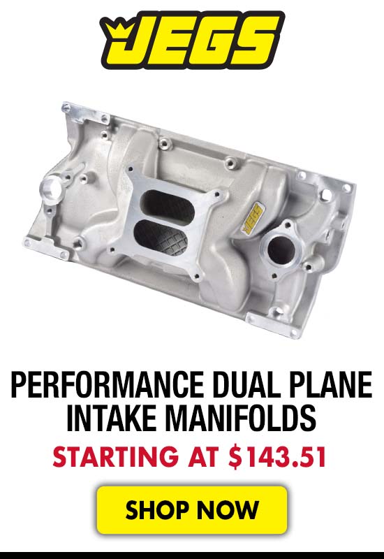 JEGS Performance Dual Plane Intake Manifolds - Starting at $143.51