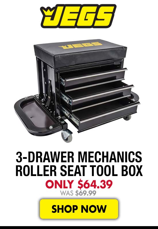 JEGS 3-Drawer Mechanics Roller Seat Tool Box - Now $64.39 Was $69.99