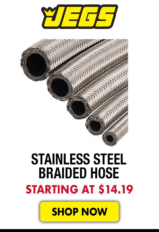 JEGS Stainless Steel Braided Hose - Starting at $14.19